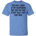 You May Laugh At My Couponing But You Pay For Stuff I Get For Free T-Shirt CustomCat