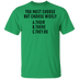 You Must Choose But Choose Wisely T-Shirt CustomCat