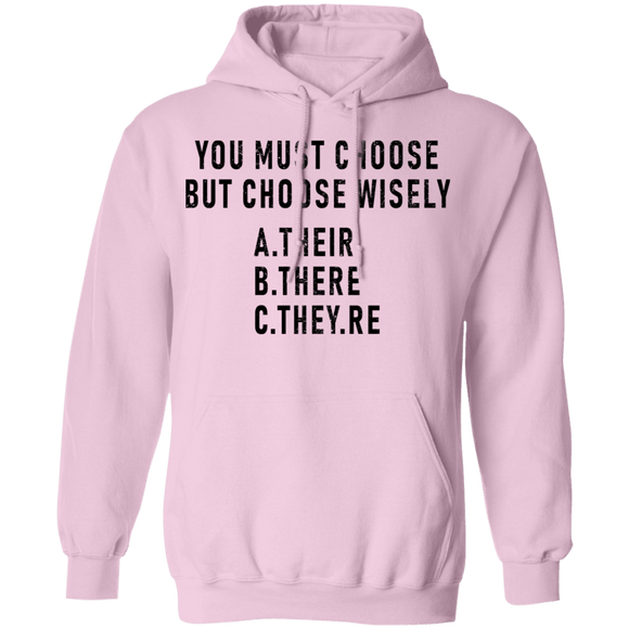You Must Choose But Choose Wisely T-Shirt CustomCat