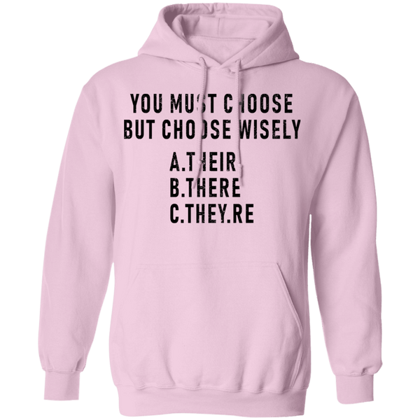 You Must Choose But Choose Wisely T-Shirt CustomCat