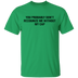 You Probably Don't  Recognize Me Without My Cap T-Shirt CustomCat