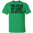 You Read My Shirt T-Shirt CustomCat