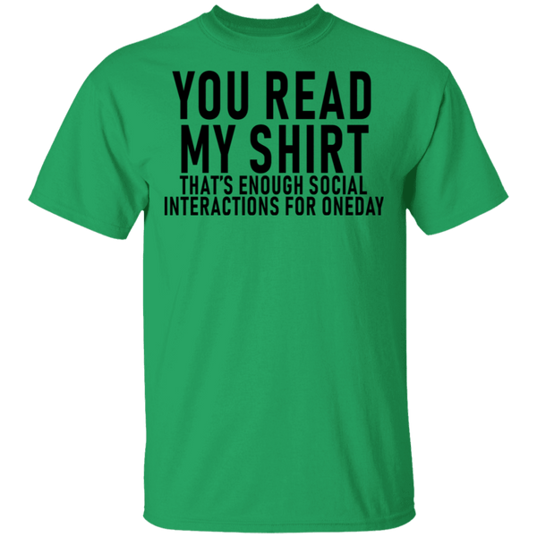 You Read My Shirt T-Shirt CustomCat