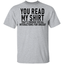 You Read My Shirt T-Shirt CustomCat