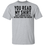 You Read My Shirt T-Shirt CustomCat
