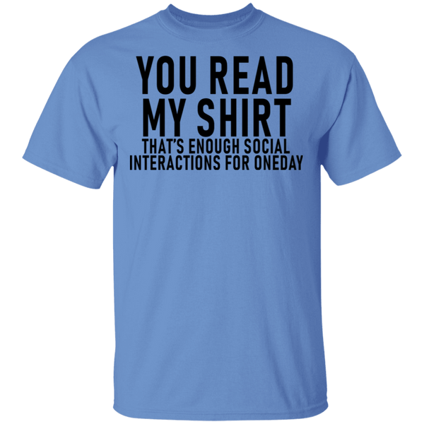 You Read My Shirt T-Shirt CustomCat