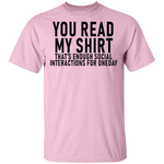 You Read My Shirt T-Shirt CustomCat