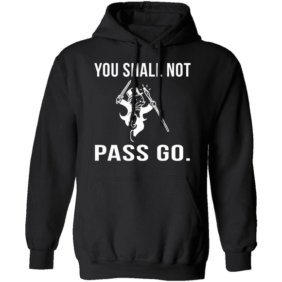 You Shall Not Pass Go T-Shirt CustomCat