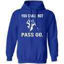 You Shall Not Pass Go T-Shirt CustomCat