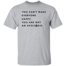 You are not an Avocado T-Shirt CustomCat