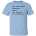 You are not an Avocado T-Shirt CustomCat