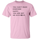 You are not an Avocado T-Shirt CustomCat