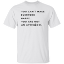 You are not an Avocado T-Shirt CustomCat