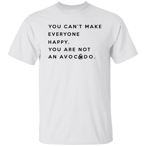 You are not an Avocado T-Shirt CustomCat