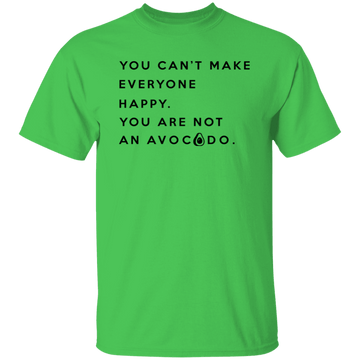 You are not an Avocado T-Shirt CustomCat