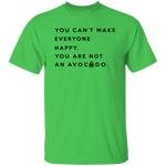 You are not an Avocado T-Shirt CustomCat