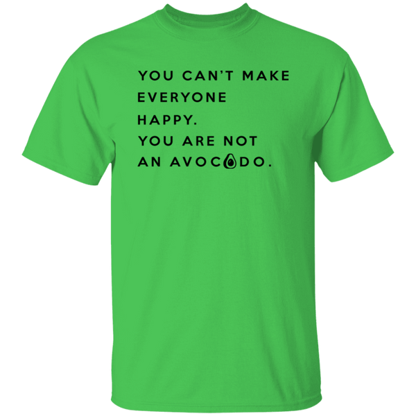You are not an Avocado T-Shirt CustomCat