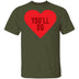 You'll Do T-Shirt CustomCat