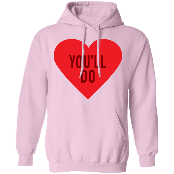 You'll Do T-Shirt CustomCat