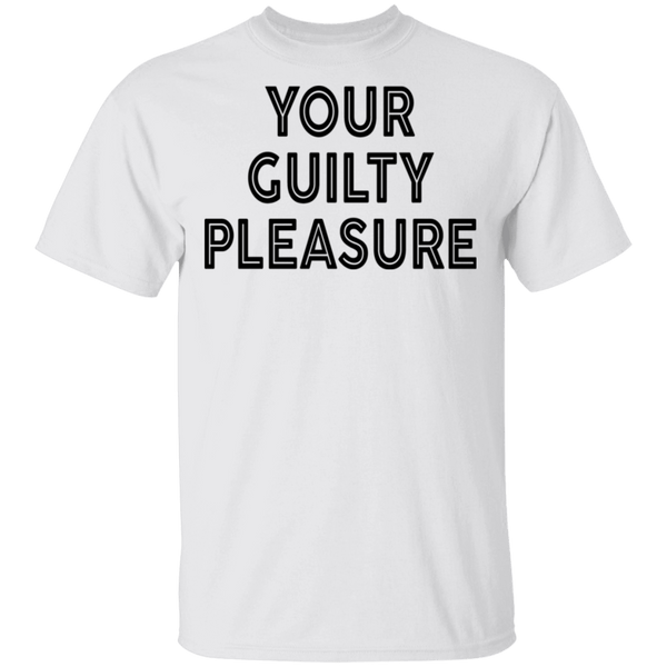 Your Guilty Pleasure T-Shirt CustomCat
