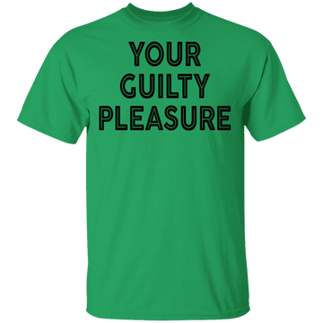 Your Guilty Pleasure T-Shirt CustomCat