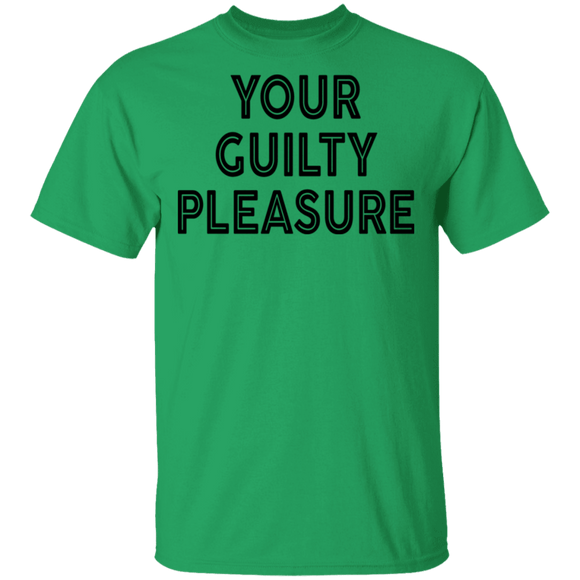 Your Guilty Pleasure T-Shirt CustomCat