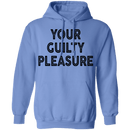 Your Guilty Pleasure T-Shirt CustomCat