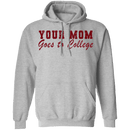 Your Mom Goes To College T-Shirt CustomCat