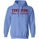 Your Mom Goes To College T-Shirt CustomCat