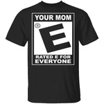 Your Mom T-Shirt CustomCat