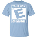 Your Mom T-Shirt CustomCat