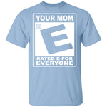 Your Mom T-Shirt CustomCat