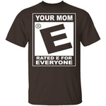 Your Mom T-Shirt CustomCat