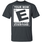 Your Mom T-Shirt CustomCat