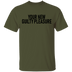 Your New Guilty Pleasure T-Shirt CustomCat
