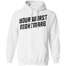 Your Worst Nightmare T-Shirt CustomCat