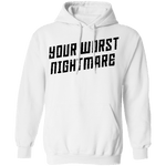 Your Worst Nightmare T-Shirt CustomCat