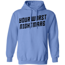 Your Worst Nightmare T-Shirt CustomCat