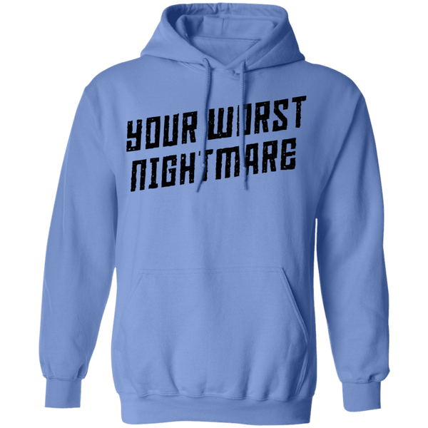 Your Worst Nightmare T-Shirt CustomCat