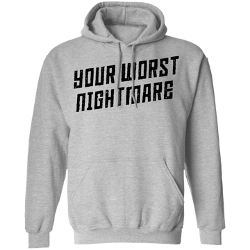 Your Worst Nightmare T-Shirt CustomCat