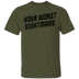 Your Worst Nightmare T-Shirt CustomCat