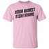 Your Worst Nightmare T-Shirt CustomCat