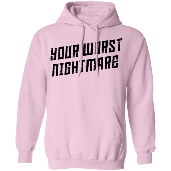 Your Worst Nightmare T-Shirt CustomCat