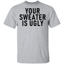 Your sweater Is Ugly
