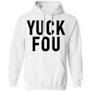 Yuck Fou T-Shirt CustomCat