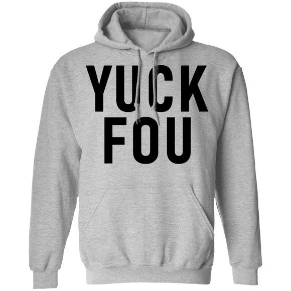 Yuck Fou T-Shirt CustomCat