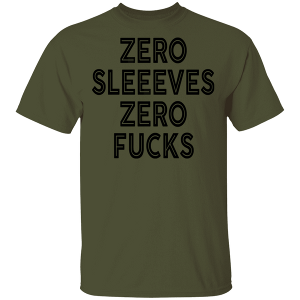 Zero Sleeves Zero Fucks T-Shirt CustomCat