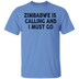 Zimbabwe Is Calling And I Must Go T-Shirt CustomCat