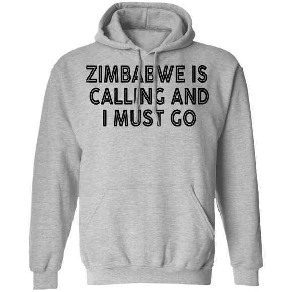 Zimbabwe Is Calling And I Must Go T-Shirt CustomCat