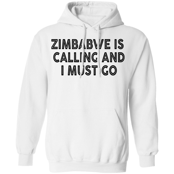 Zimbabwe Is Calling And I Must Go T-Shirt CustomCat